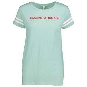 Legalize Eating Ass Enza Ladies Jersey Football T-Shirt