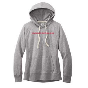 Legalize Eating Ass Women's Fleece Hoodie