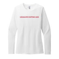 Legalize Eating Ass Womens CVC Long Sleeve Shirt