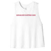 Legalize Eating Ass Women's Racerback Cropped Tank