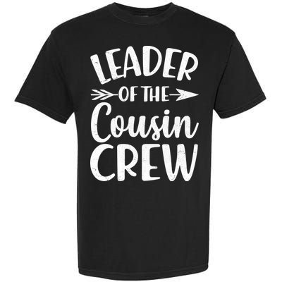 Leader Of The Cousin Crew Matching Family shirts Garment-Dyed Heavyweight T-Shirt