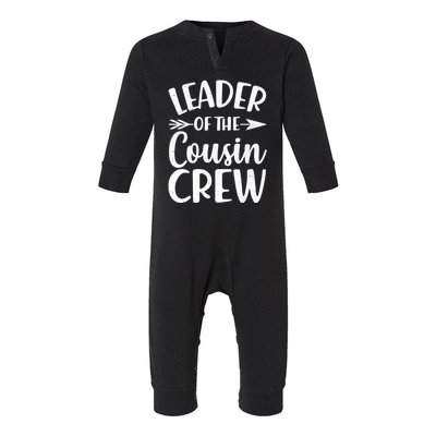 Leader Of The Cousin Crew Matching Family shirts Infant Fleece One Piece