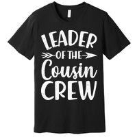 Leader Of The Cousin Crew Matching Family shirts Premium T-Shirt