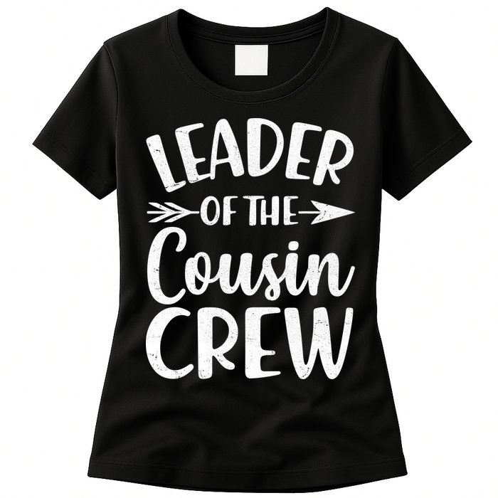 Leader Of The Cousin Crew Matching Family shirts Womens T-Shirt