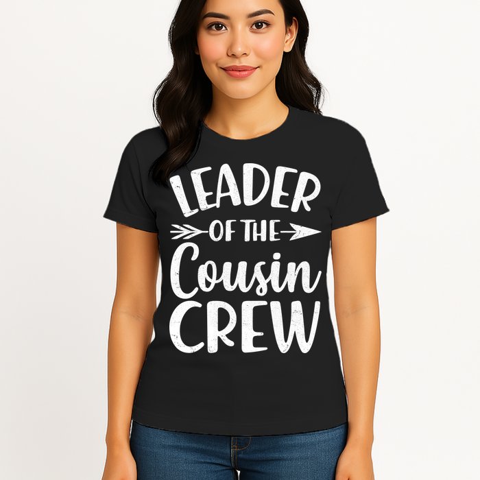 Leader Of The Cousin Crew Matching Family shirts Womens T-Shirt