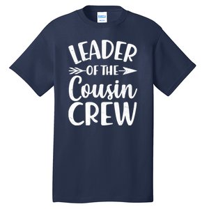 Leader Of The Cousin Crew Matching Family shirts Tall T-Shirt