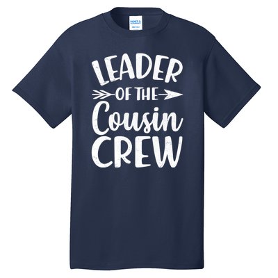 Leader Of The Cousin Crew Matching Family shirts Tall T-Shirt