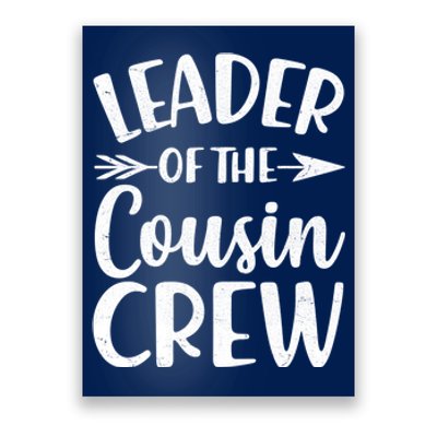 Leader Of The Cousin Crew Matching Family shirts Poster