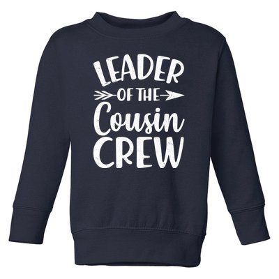 Leader Of The Cousin Crew Matching Family shirts Toddler Sweatshirt