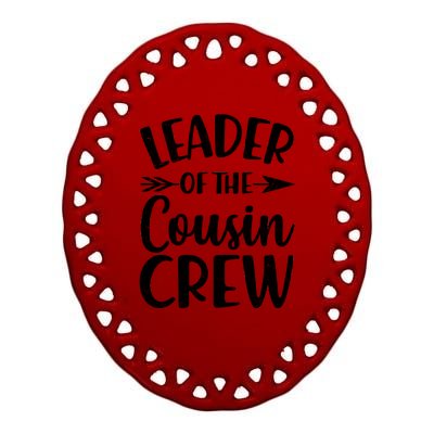 Leader Of The Cousin Crew Matching Family shirts Ceramic Oval Ornament