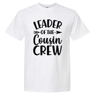 Leader Of The Cousin Crew Matching Family shirts Garment-Dyed Heavyweight T-Shirt