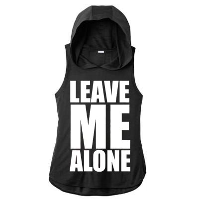 Leave Me Alone Ladies PosiCharge Tri-Blend Wicking Draft Hoodie Tank