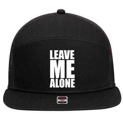 Leave Me Alone 7 Panel Mesh Trucker Snapback Hat