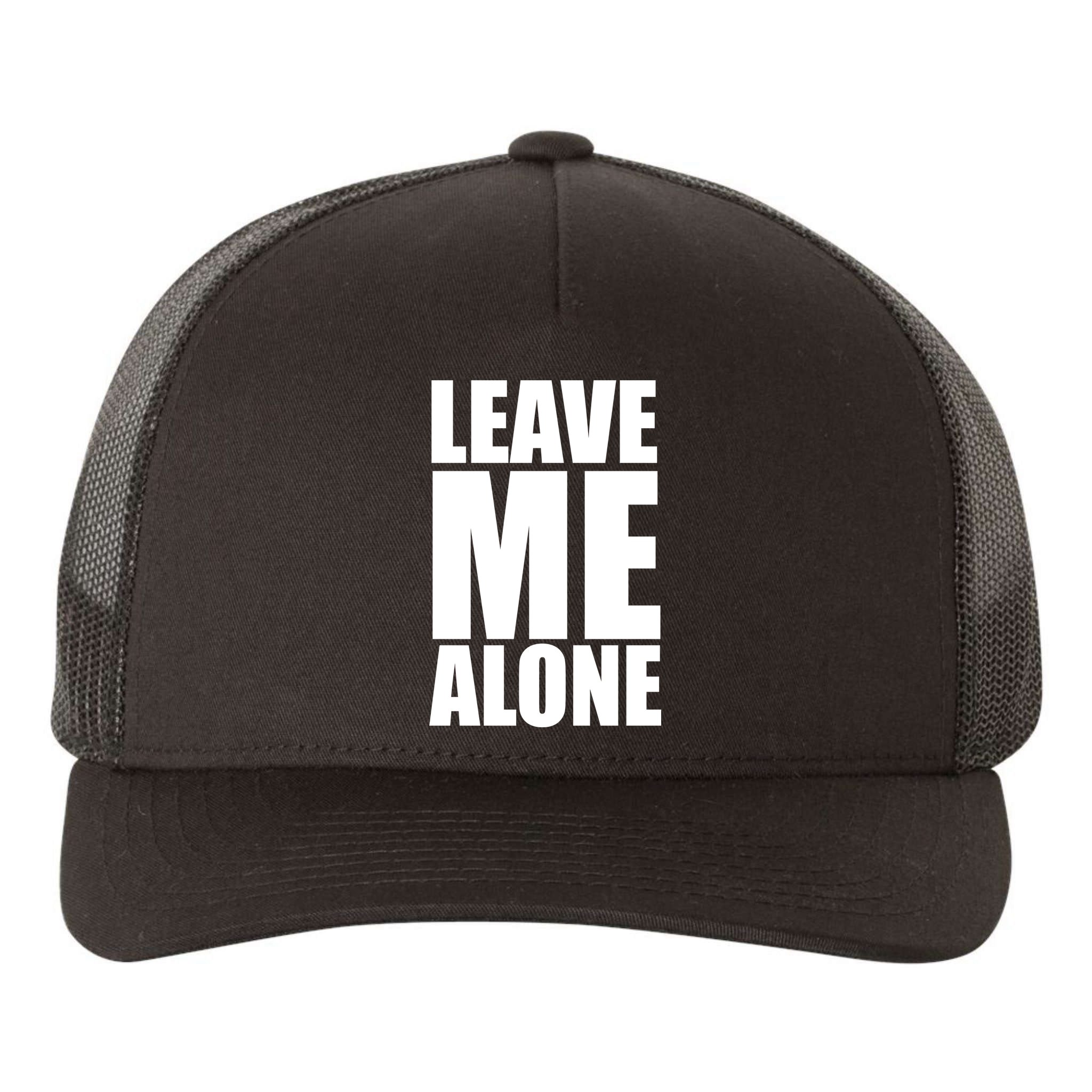 Leave Me Alone Yupoong Adult 5-Panel Trucker Hat