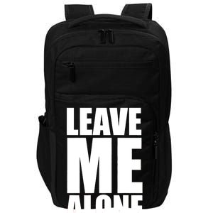 Leave Me Alone Impact Tech Backpack