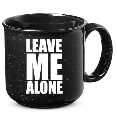 Leave Me Alone 15oz Campfire Ceramic Mug
