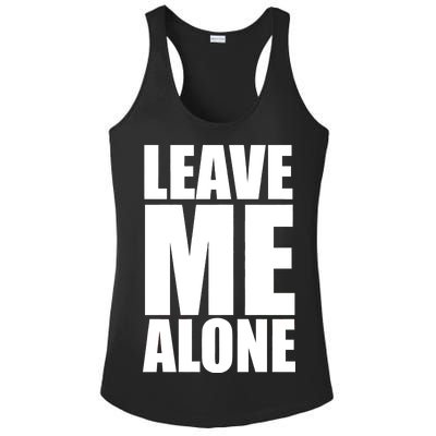 Leave Me Alone Ladies PosiCharge Competitor Racerback Tank