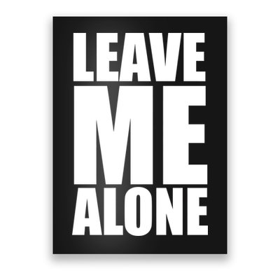 Leave Me Alone Poster