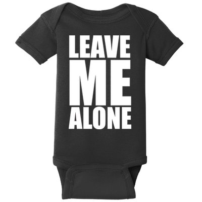 Leave Me Alone Baby Bodysuit