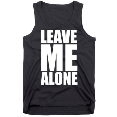 Leave Me Alone Tank Top