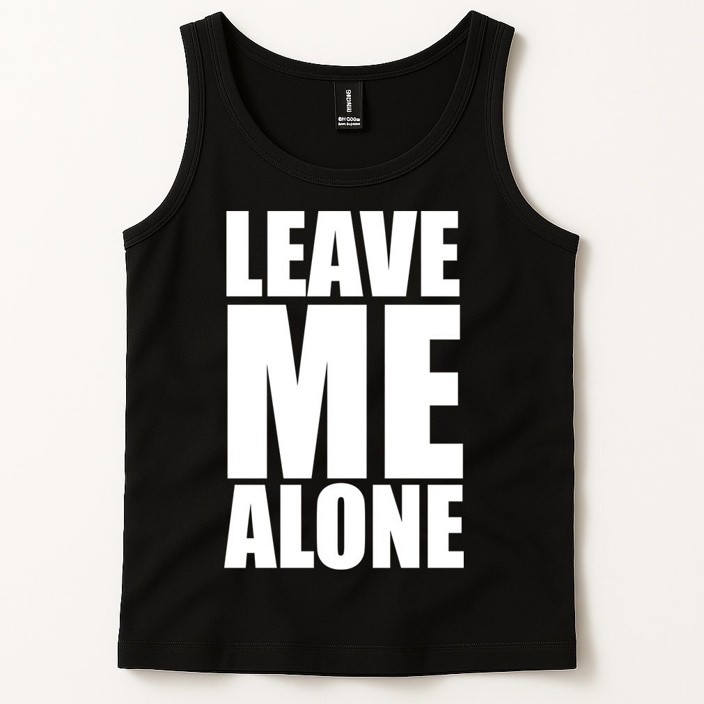 Leave Me Alone Tank Top