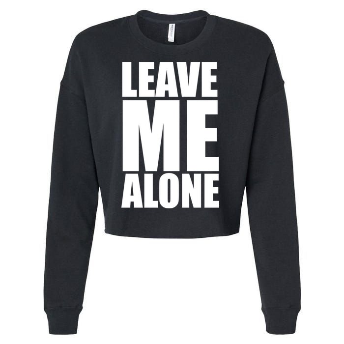 Leave Me Alone Cropped Pullover Crew