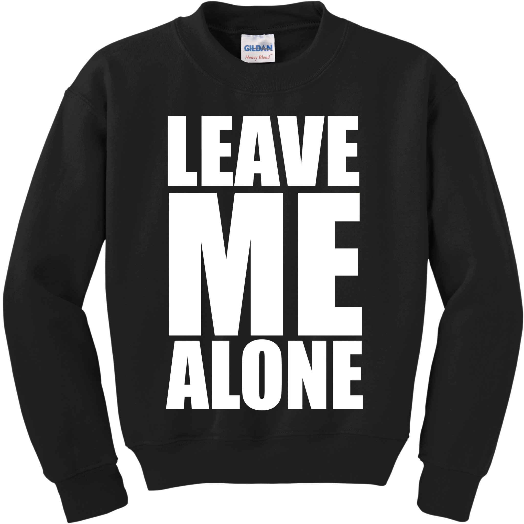 Leave Me Alone Kids Sweatshirt