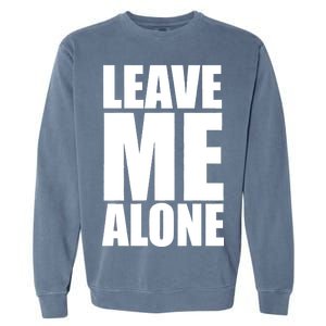 Leave Me Alone Garment-Dyed Sweatshirt