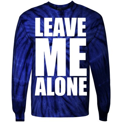 Leave Me Alone Tie-Dye Long Sleeve Shirt