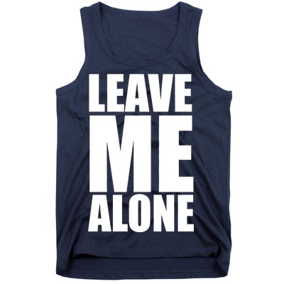 Leave Me Alone Tank Top