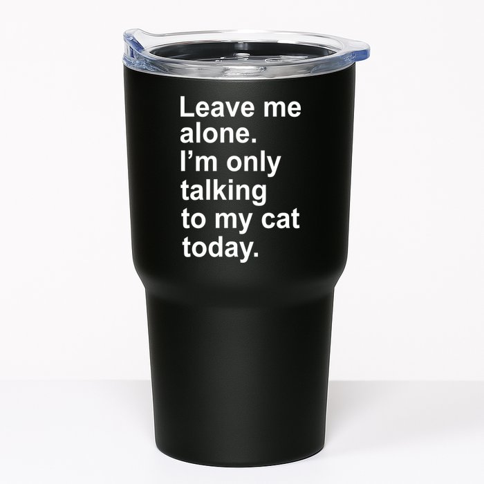 Leave Me Alone Talking To Cat Tumbler
