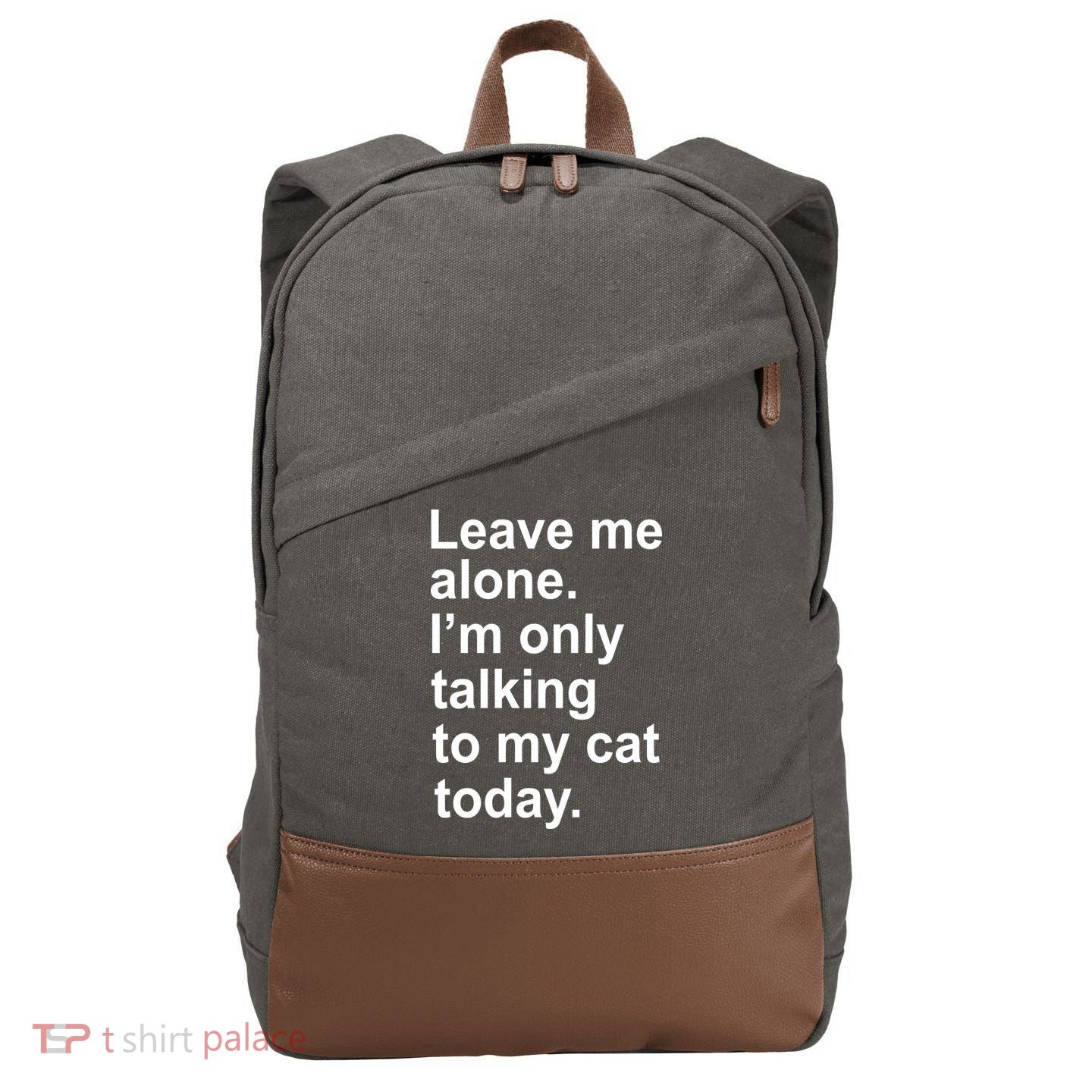 Leave Me Alone Talking To Cat Cotton Canvas Backpack