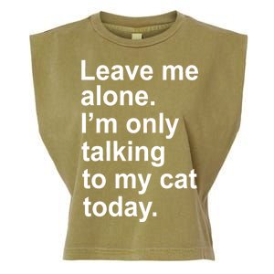 Leave Me Alone Talking To Cat Garment-Dyed Women's Muscle Tee