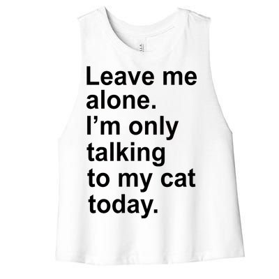 Leave Me Alone Talking To Cat Women's Racerback Cropped Tank