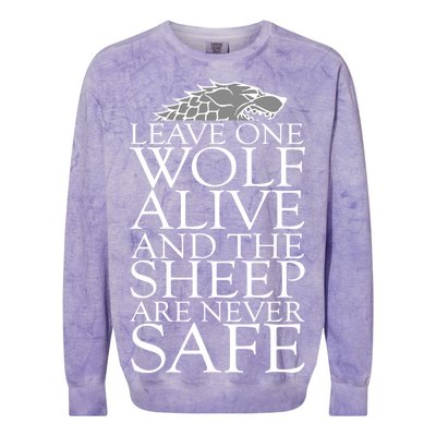 Leave One Wolf Alive And The Sheep Are Never Safe Colorblast Crewneck Sweatshirt