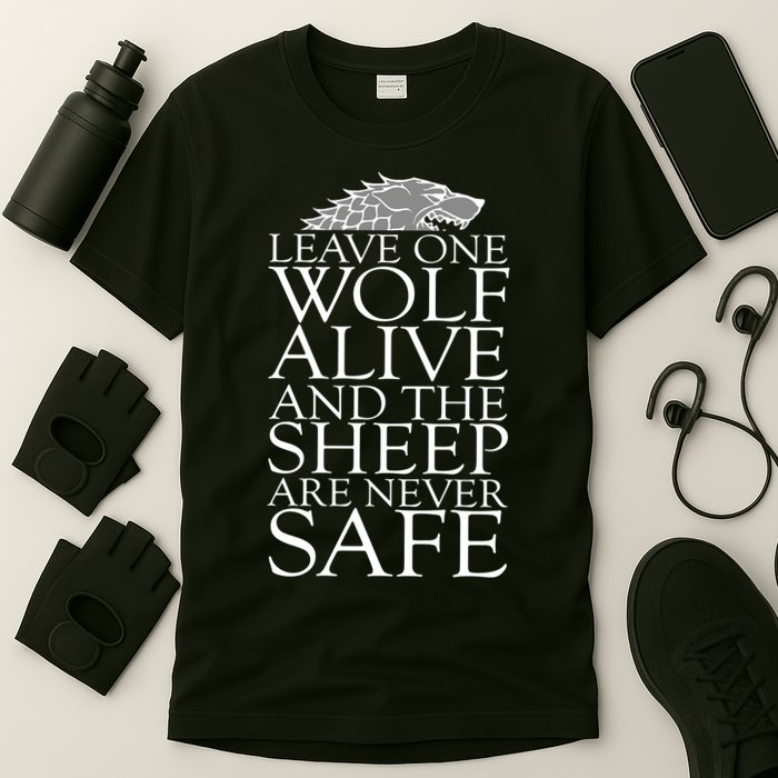 Leave One Wolf Alive And The Sheep Are Never Safe T-Shirt