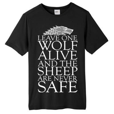 Leave One Wolf Alive And The Sheep Are Never Safe Tall Fusion ChromaSoft Performance T-Shirt