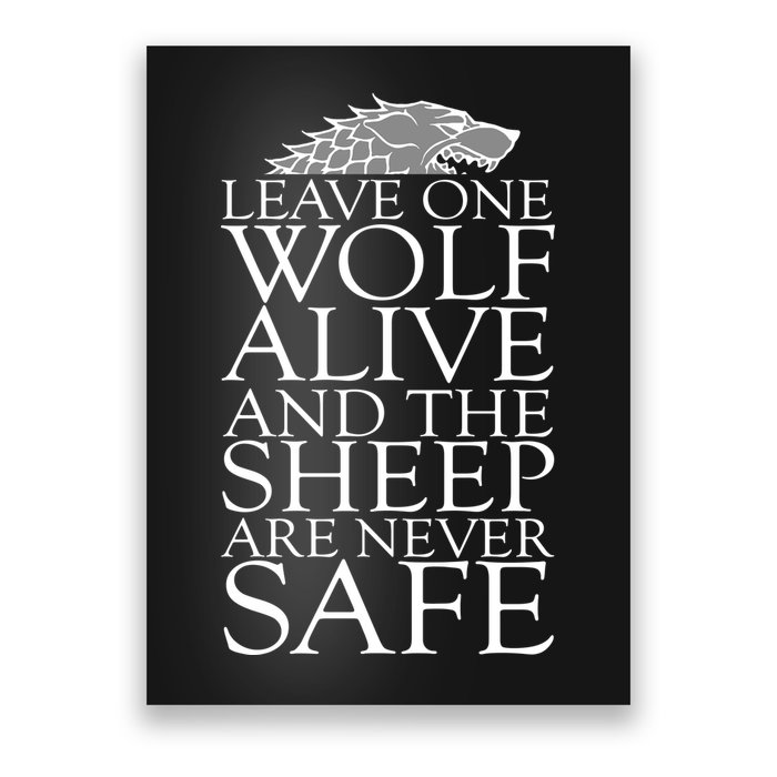 Leave One Wolf Alive And The Sheep Are Never Safe Poster