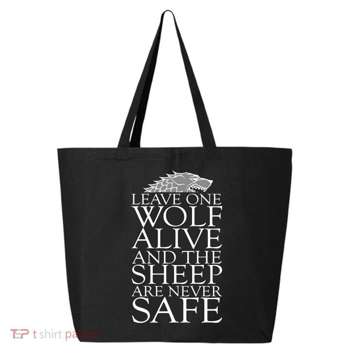 Leave One Wolf Alive And The Sheep Are Never Safe 25L Jumbo Tote