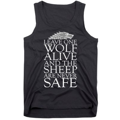 Leave One Wolf Alive And The Sheep Are Never Safe Tank Top