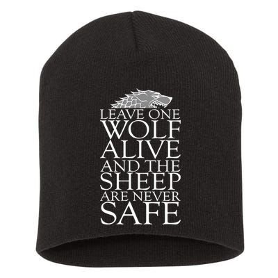 Leave One Wolf Alive And The Sheep Are Never Safe Short Acrylic Beanie