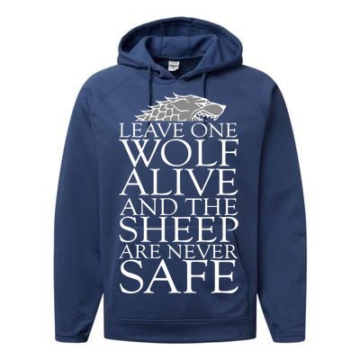 Leave One Wolf Alive And The Sheep Are Never Safe Performance Fleece Hoodie