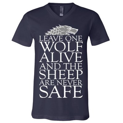 Leave One Wolf Alive And The Sheep Are Never Safe V-Neck T-Shirt