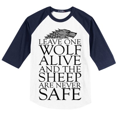 Leave One Wolf Alive And The Sheep Are Never Safe Baseball Sleeve Shirt