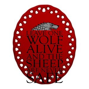 Leave One Wolf Alive And The Sheep Are Never Safe Ceramic Oval Ornament