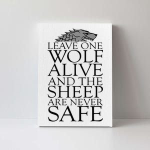 Leave One Wolf Alive And The Sheep Are Never Safe Canvas