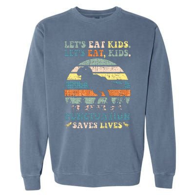 Lets Eat Boy Punctuation Saves Lives Garment-Dyed Sweatshirt