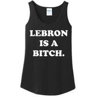 Lebron Is A Bitch Ladies Essential Tank