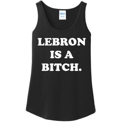 Lebron Is A Bitch Ladies Essential Tank