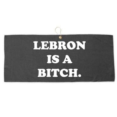 Lebron Is A Bitch Large Microfiber Waffle Golf Towel